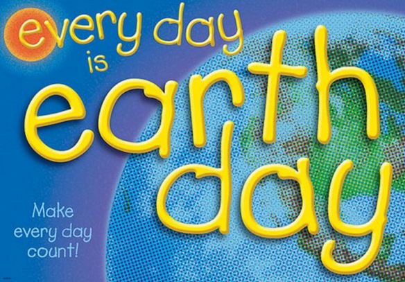 every day is earth day