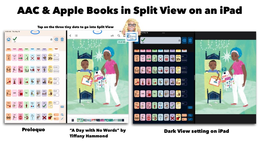 Image ID: Screenshot showing the Proloquo AAC app in Split View alongside the Apple Books app with the book “A Day With No Words” by Tiffany Hammond. Includes a notation to tap the three tiny dots to access Split View.